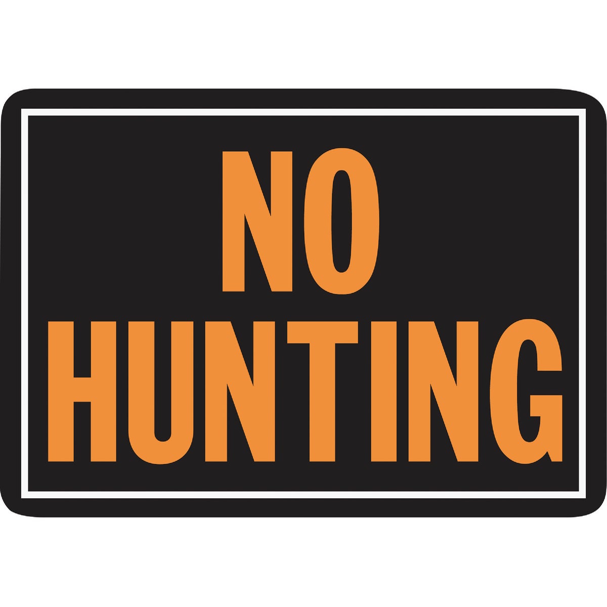 Hy-Ko Aluminum Sign, No Hunting