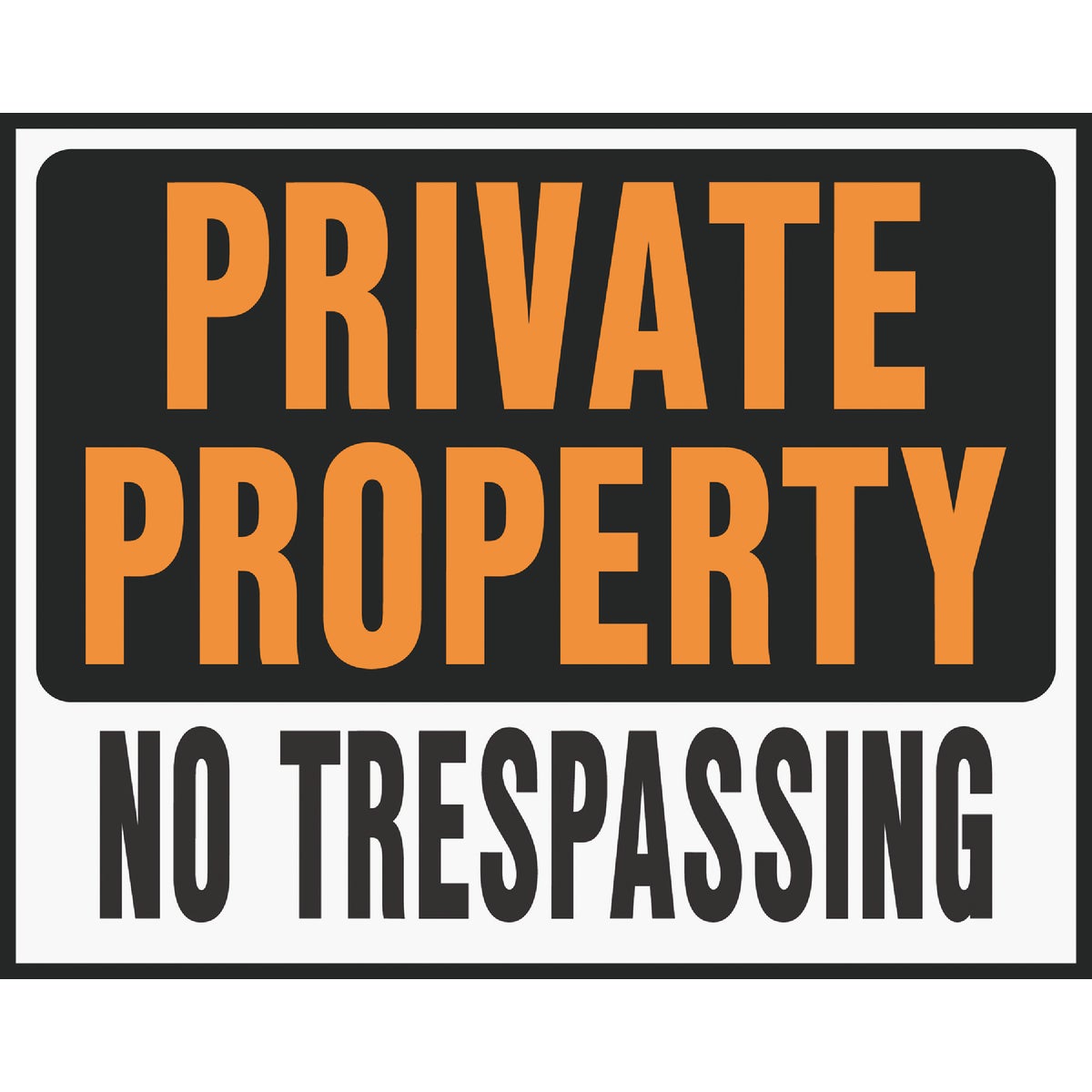 Hy-Ko Heavy Gauge Plastic Sign, Private Property No Trespassing