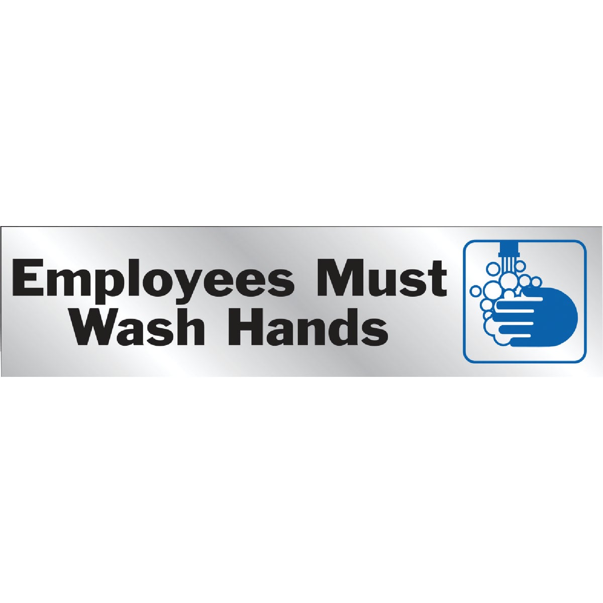 Hy-Ko Brushed Aluminum Sign, Employees Must Wash Hands
