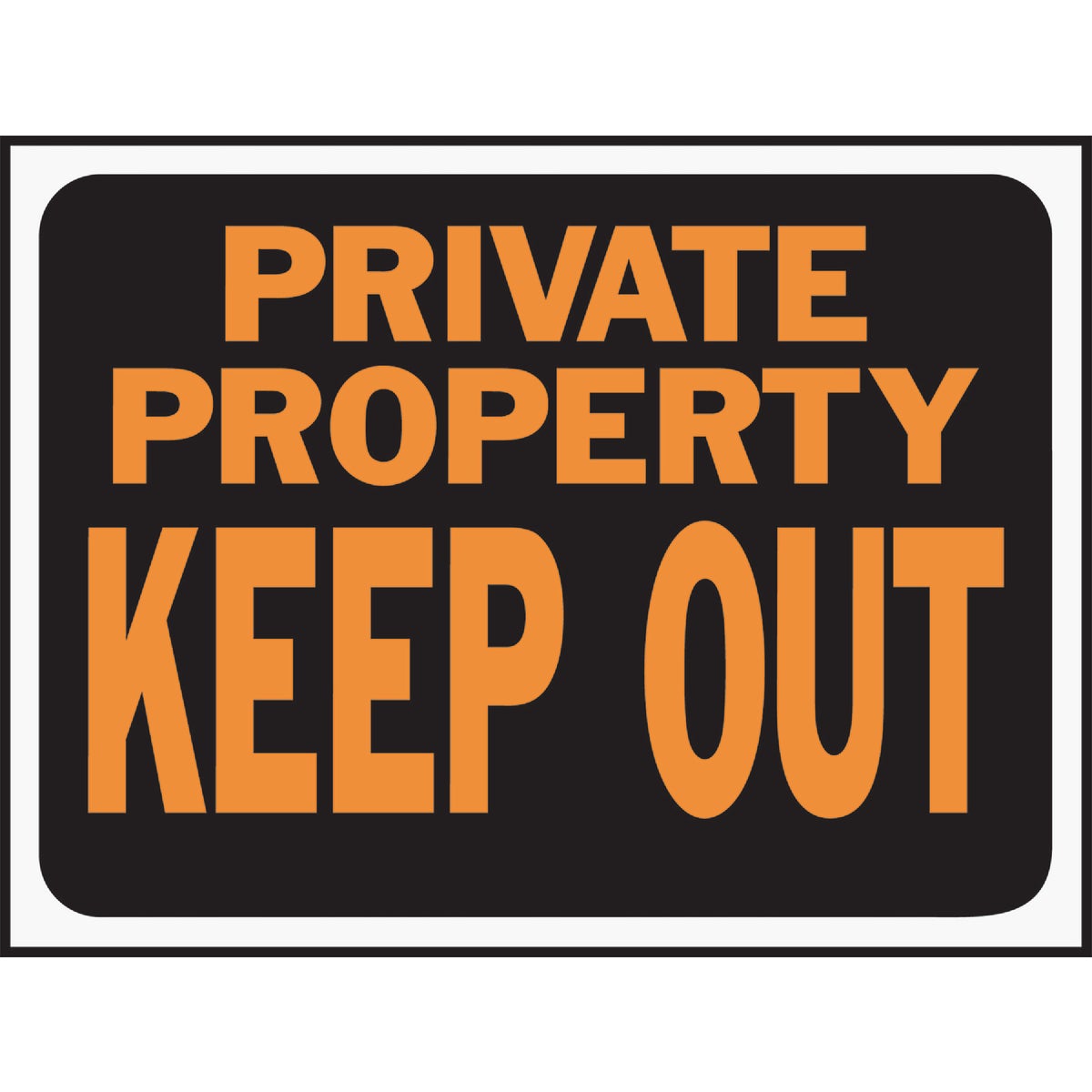 Hy-Ko Plastic Sign, Private Property Keep Out