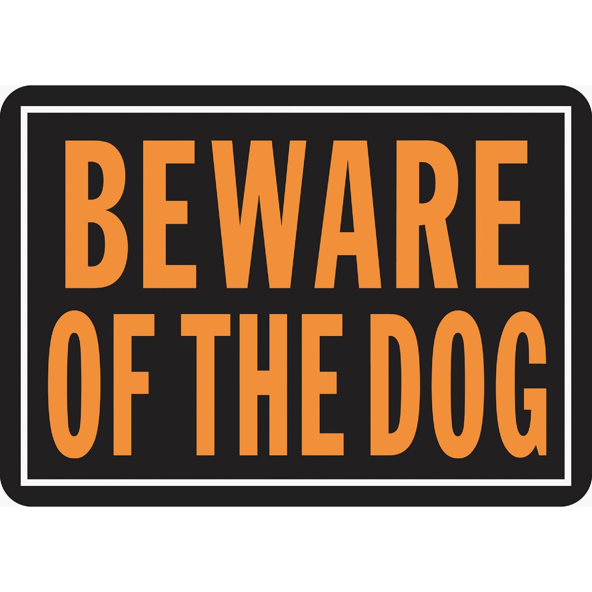 Hy-Ko Aluminum Sign, Beware Of The Dog