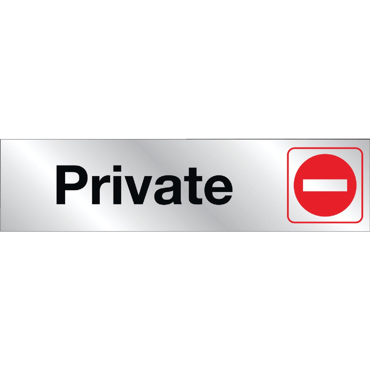 Hy-Ko Brushed Aluminum Sign, Private