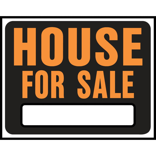 Hy-Ko Heavy Gauge Plastic Sign, House For Sale