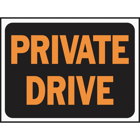 Hy-Ko Plastic Sign, Private Drive